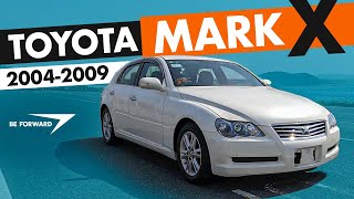 Toyota Mark X V6 2004-2009 Specs, Price & Performance